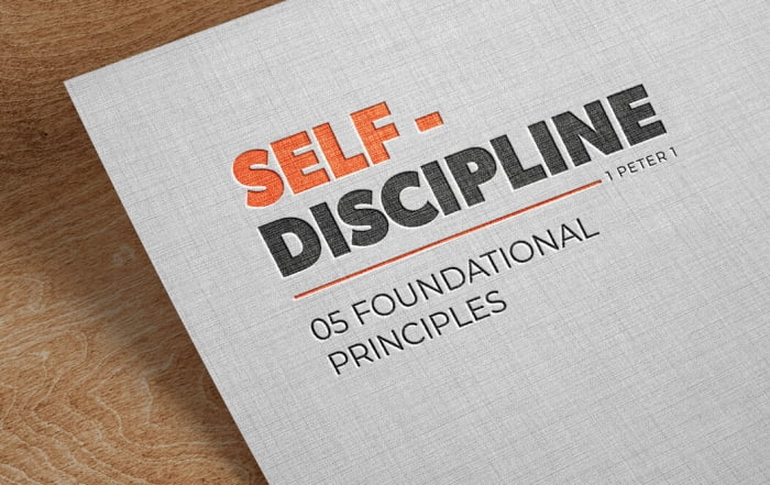 Self-Discipline - 05 foundational Principles