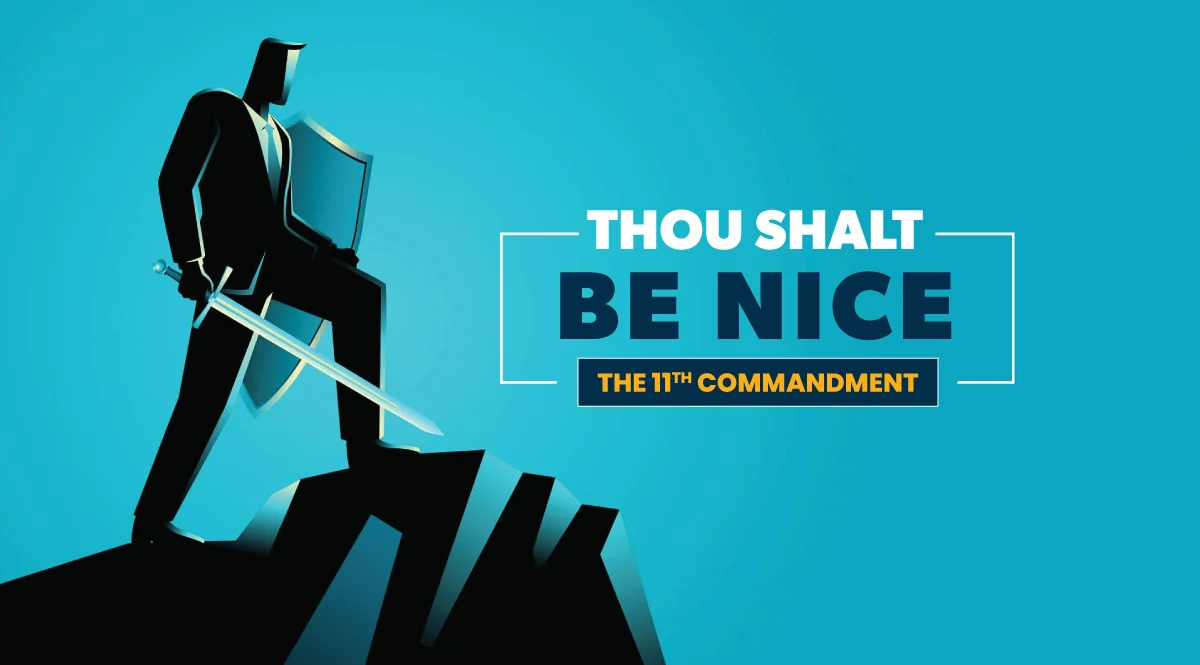 Thou Shall Be Nice