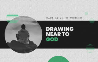 Drawing near to God