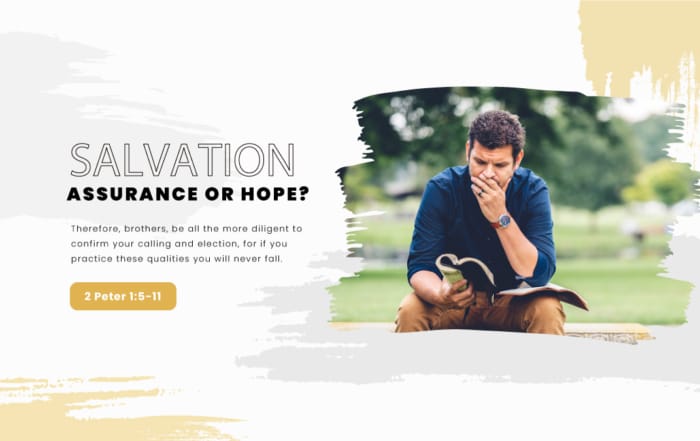 Salvation -Assurance or Hope