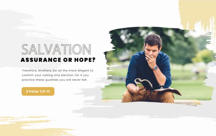 Salvation -Assurance or Hope
